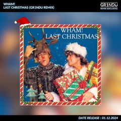 WHAM! - Last Christmas (GR1NDU Extended Remix)