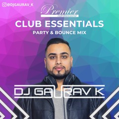 Party & Bounce Mix - Club Essentials - DJ Gaurav K