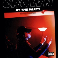 Crown - At Party