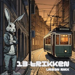 13-trikken - Sunna Bjork Urban RMX