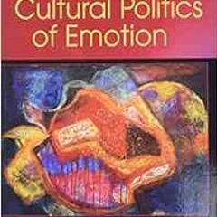 [Get] PDF EBOOK EPUB KINDLE The Cultural Politics of Emotion by Sara Ahmed 📋