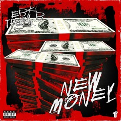 EBK Trey B - New Money [Thizzler Exclusive]