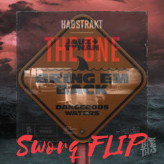 Bring em back x The one ( Sworq FLIP )