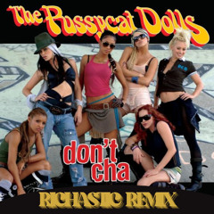 PCD´s ft Busta - Don´t cha - Richastic Remix - Distorted Version - Free Download
