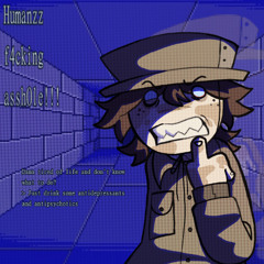 humanzz f4cking assh0le!!!