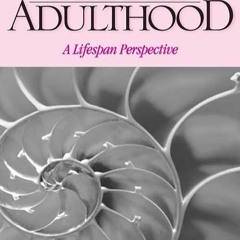 Epub✔ Middle Adulthood: A Lifespan Perspective