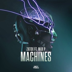 Zatox ft. Max P - Machines