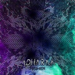 Adharaa - Higher
