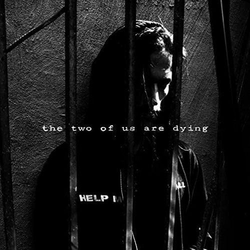 Killstation - The Two Of Us Are Dying