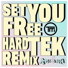 Set You Free Hardtek Remix