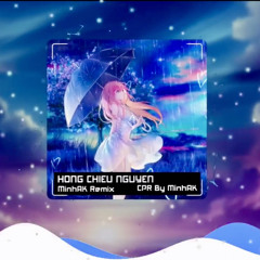 Hồng Chiêu Nguyện (MinhAK Remix) || Track Nhạc Cực Chill Xu Hướng TikTok - Speed Up