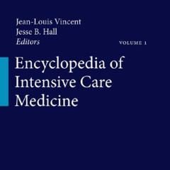 [DOWNLOAD] PDF 🗂️ Encyclopedia of Intensive Care Medicine, volume 1 to 4 by  Jean-Lo