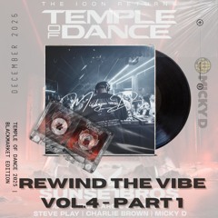 Rewind the Vibe Vol.4 Part 1 with Micky D | Temple of Dance Blackmarket Edition Dec 2025 MD92