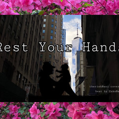 REST YOUR HANDS COVER - Cherish & Nani (YakaNation Beat)