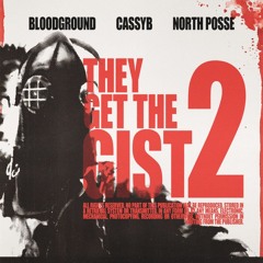 BLOODGROUND X CASSYB X NORTH POSSE - THEY FLAUGЕ