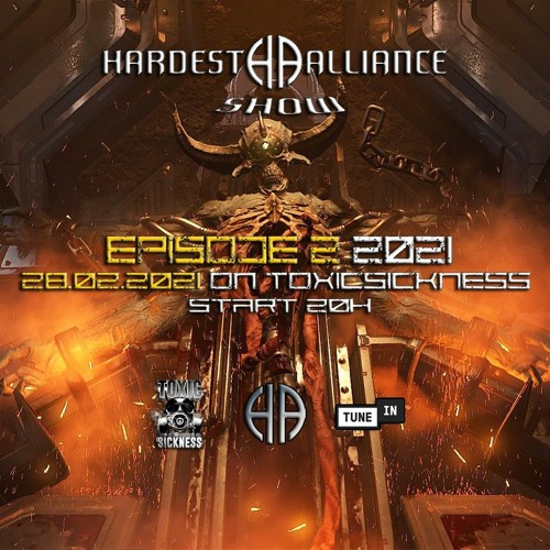 HARDEST ALLIANCE PRESENTS | VTK | TOXIC SICKNESS RADIO [FEB 2021]