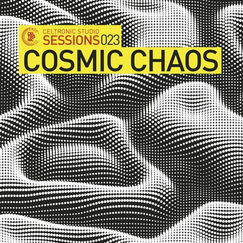 Cosmic Chaos｜Celtronic Studios - September 2023