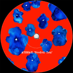AUSMAX - Needed You