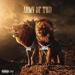Army Of Two Feat. JustYaee