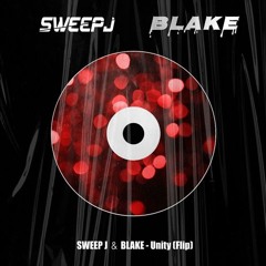 SWEEP J ＆ BLAKE - Unity (Flip)
