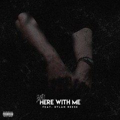 Zero - Here With Me (Feat. Dylan Reese) [Prod. Stacks Beatsz]