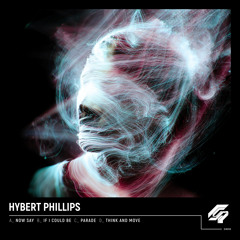 Hybert Phillips - If I Could Be [Premiere]