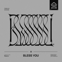 BLESS YOU – Matenrou