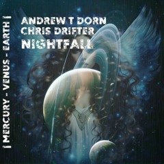 Andrew T Dorn & Chris Drifter - Nightfall (2024 Mix)