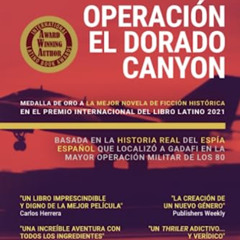 download KINDLE 💚 Operación El Dorado Canyon: Basada en la historia real del espía e