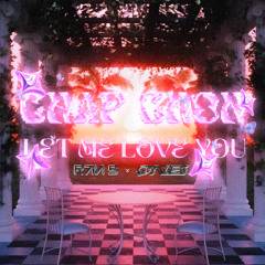 CHAP CHON x LET ME LOVE YOU - ONBI x RANB Mix.