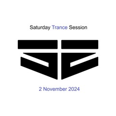 Saturday Trance Session - 2 November 2024