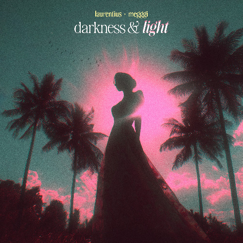 Laurentius & Megggi - Darkness & Light