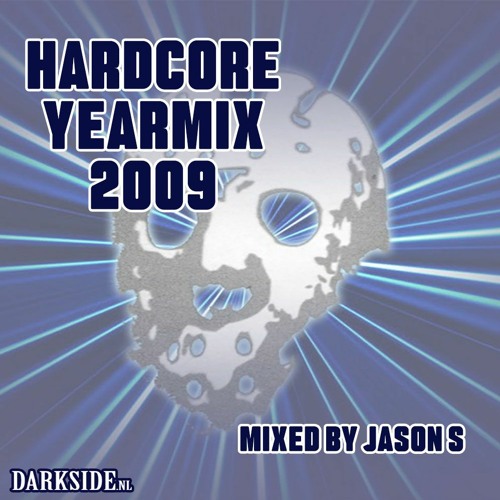 Hardcore Yearmix 2009 - mixed by Jason S