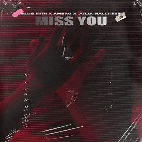 Blue Man, Amero, Julia Hallasen - Miss You