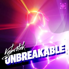 Vybrotek - Unbreakable