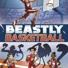 [GET] PDF EBOOK EPUB KINDLE Beastly Basketball (Sports Illustrated Kids Graphic Novel