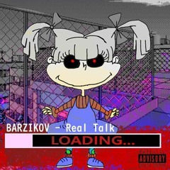 BARZIKOV - Real Tok