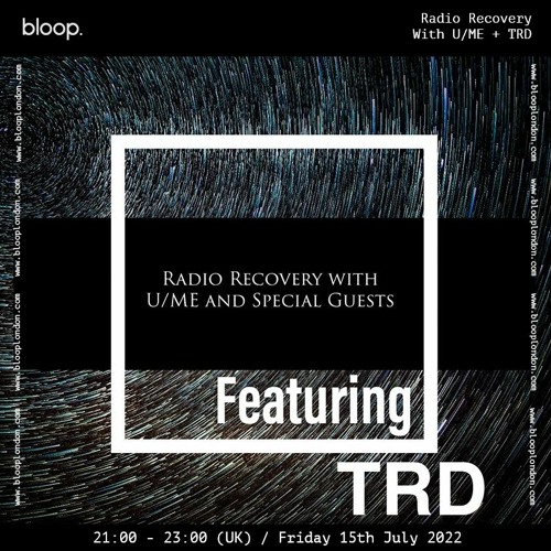 Radio Recovery with U/ME + TRD - 15.07.22