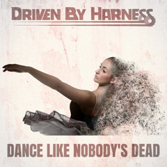 Dance Like Nobody's Dead
