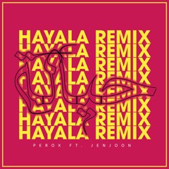 PEROX, JenJoon - Hayala (PEROX Remix)