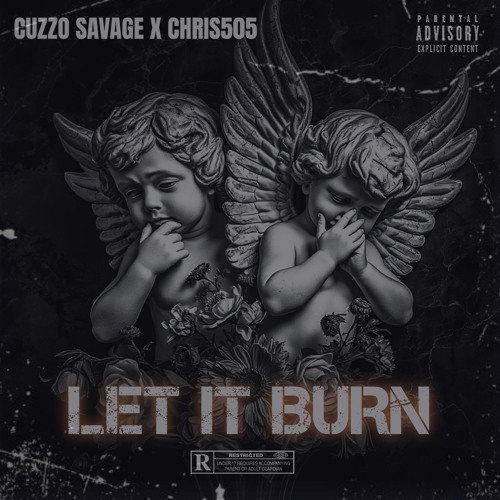 Let It Burn (Feat. Cuzzo Savage)