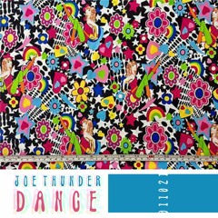 Joe Thunder - Dance - + - +