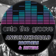 Angus McDonald - Brothers & Sisters (RELEASED 14 October 2022)
