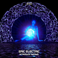 01 - Eric Electric - Introduce Warms