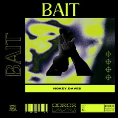 DAVES - Bait feat. Nokey [prod.@eto.wav]