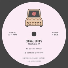 Premiere : Signal Corps - Command And Control (GMN04)