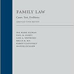 [VIEW] KINDLE 📂 Family Law (Paperback): Cases, Text, Problems, Abridged Fifth Editio