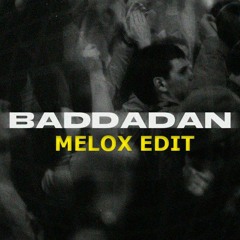 Chase & Status, Bou - Baddadan (MELOX Uptempo Edit)