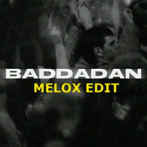 Chase & Status, Bou - Baddadan (MELOX Uptempo Edit)