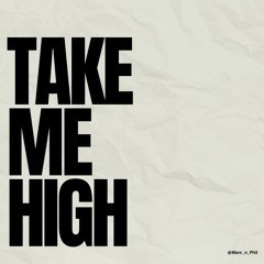 Take Me High